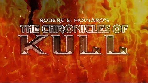 The Chronicles Of Kull [The Thurian Age Trailer]