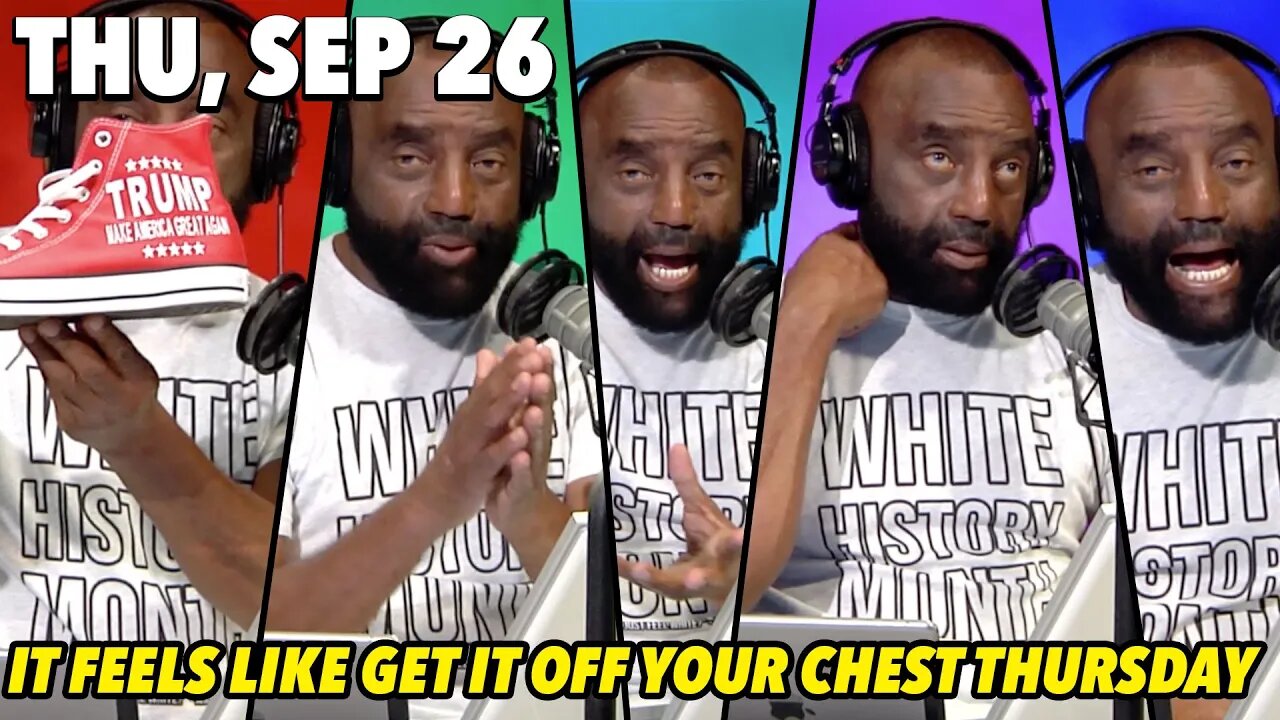 Thu, Sep 26: Can Someone Say Get It Off Your Chest Thursday?; Mr. Rogers the Alpha?; & Jason Ottley!