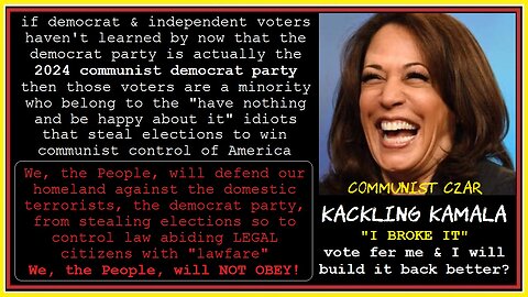 KACKLING KAMALA broke it & says she will build it back "better"?