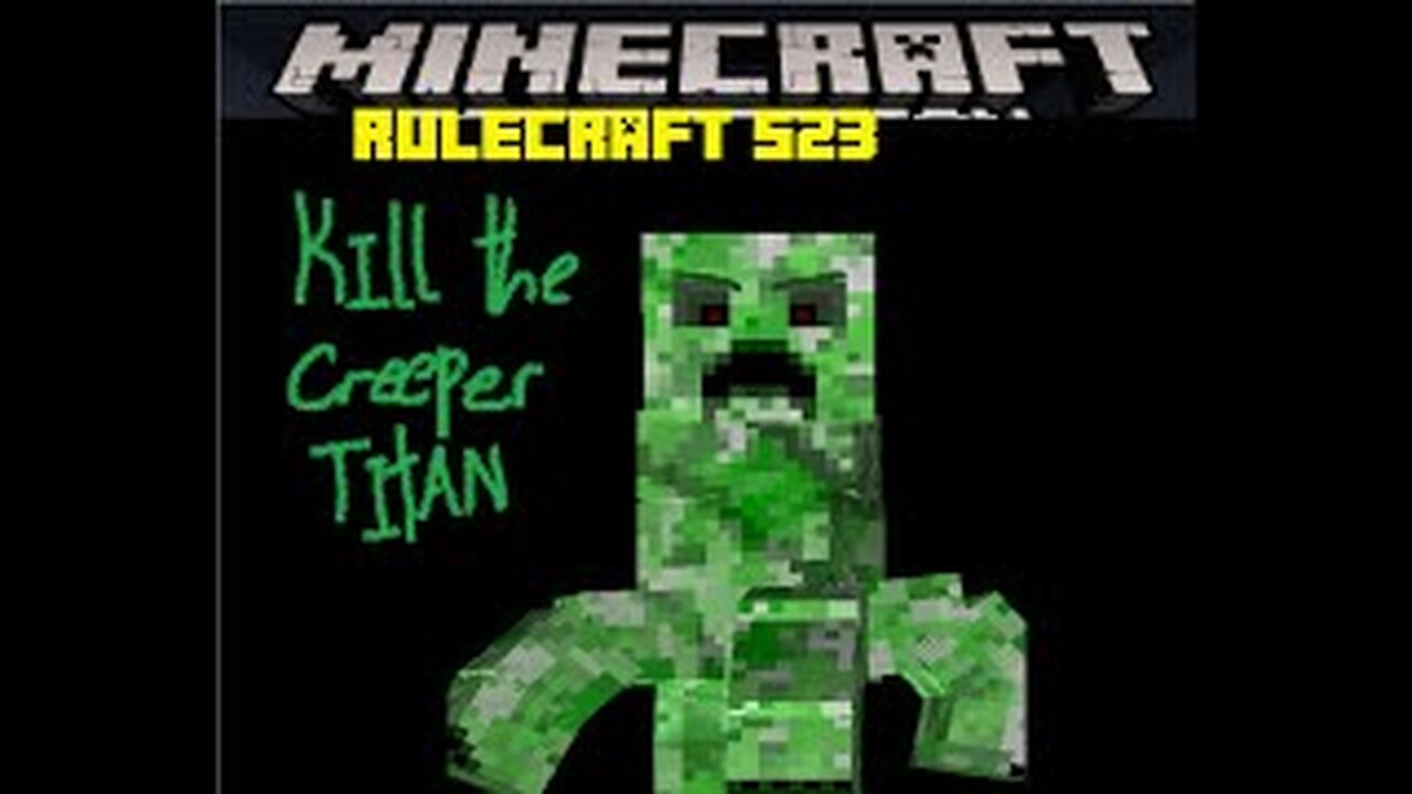 Minecraft Rulecraft Ep 1009 Death to the creeper titan