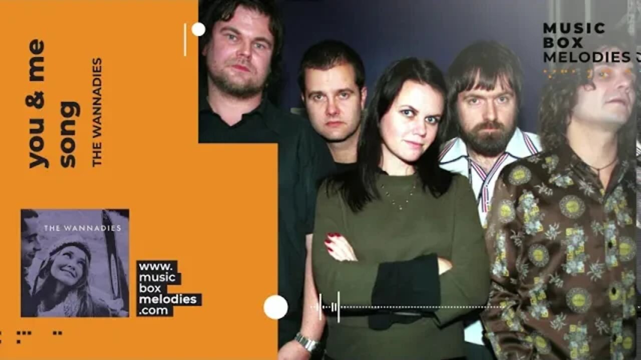 [Music box melodies] - You & Me Song by The Wannadies