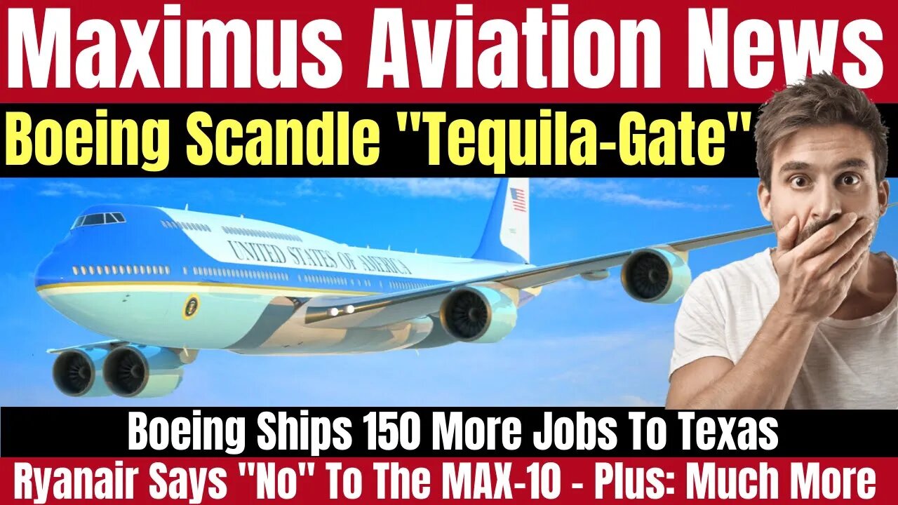 Boeing Worker Leaves Empty Tequila Bottles On New Air Force One 747-8i. Air Force Blames Boeing.