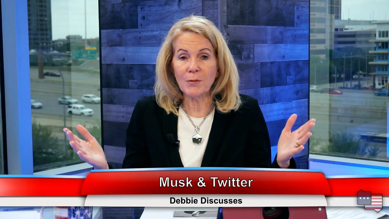 Musk & Twitter | Debbie Discusses 4.25.22