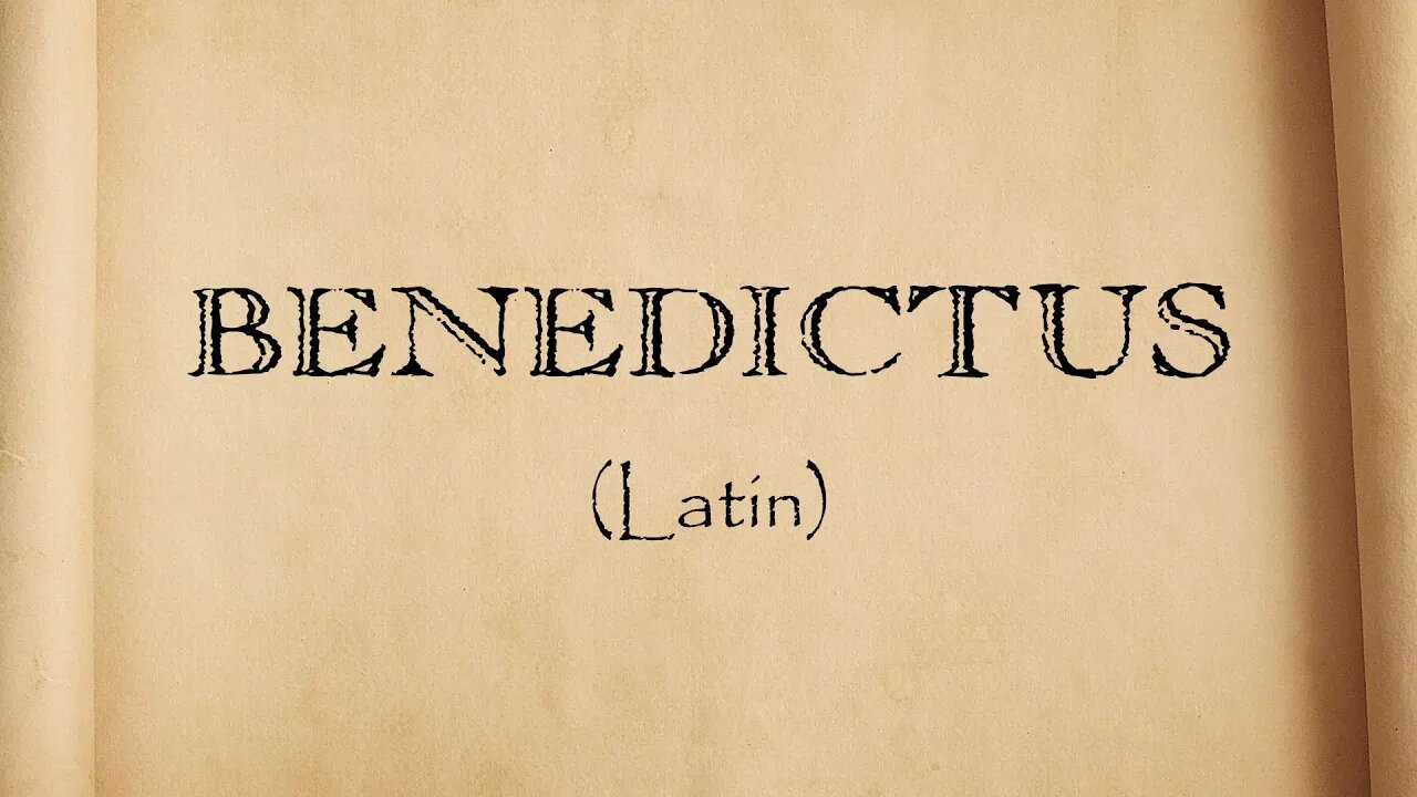 Benedictus em Latim - Cântico de Zacarias