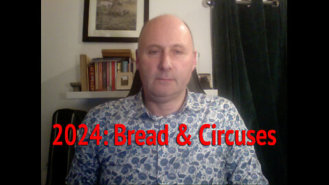 2024: More Bread & Circuses