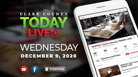 WATCH: Clark County TODAY LIVE • Wednesday, December 9, 2020