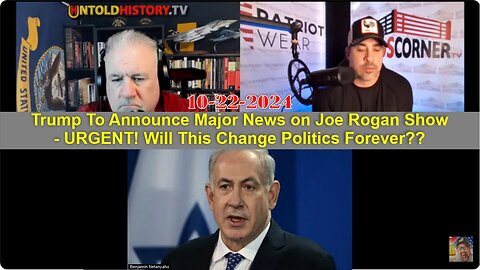 David Nino w/ Netanyahu & Ron: URGENT! Trump To Announce Major News on Joe Rogan Show!!!