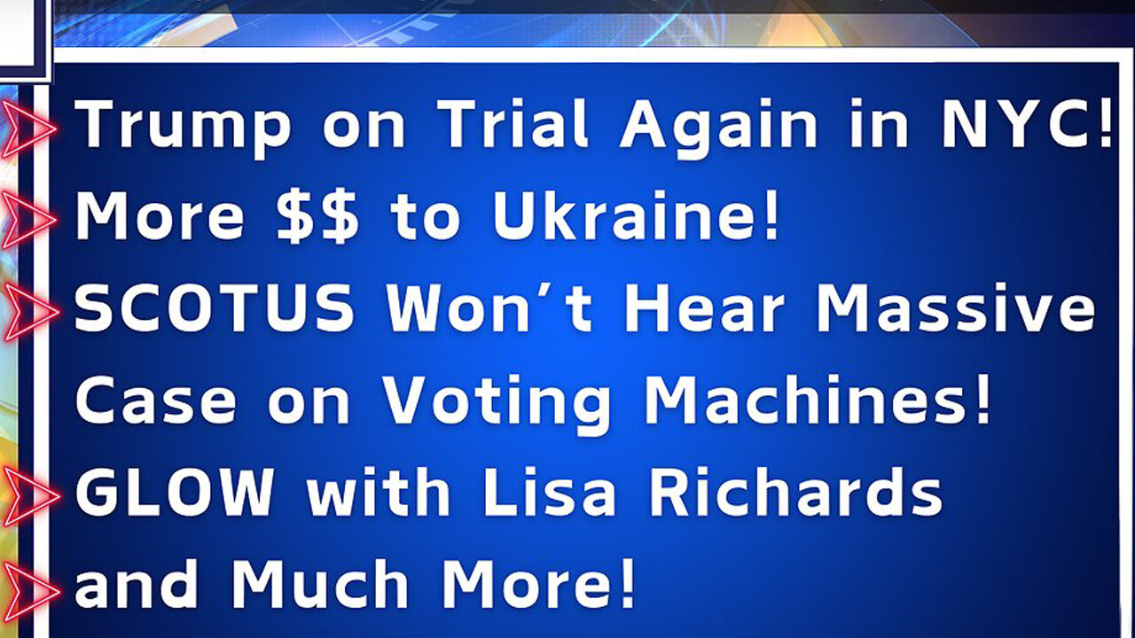 Trump on Trial Again in NYC | SCOTUS Won't Hear Massive Voting Machine Case