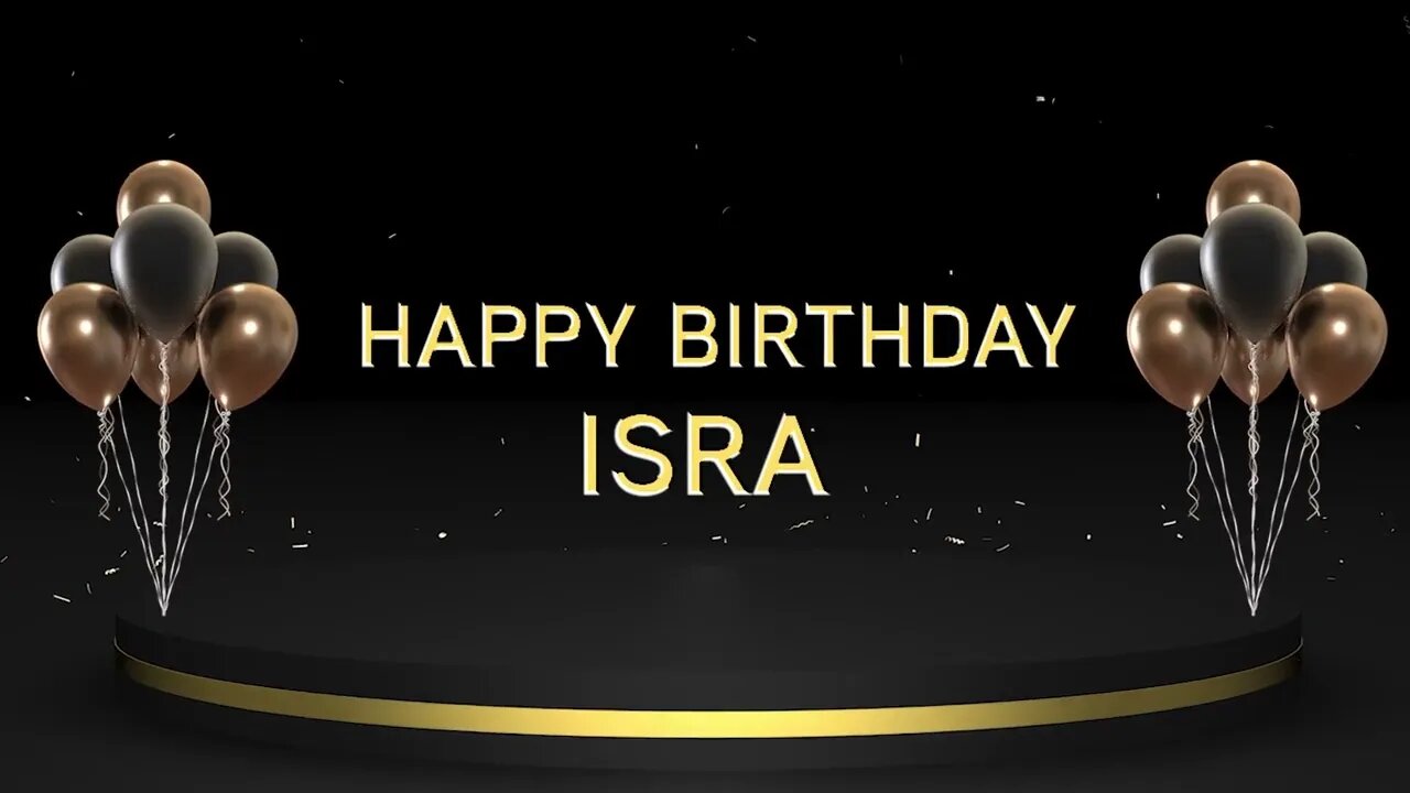 Wish you a very Happy Birthday Isra