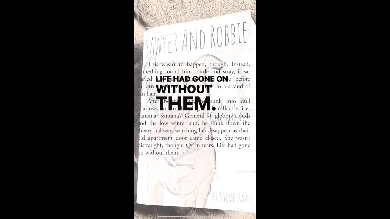 Life goes on in Sawyer And Robbie