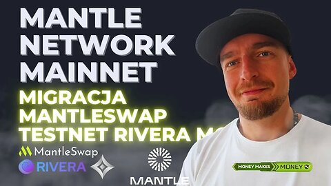 MANTLE Network Mainnet ✅ Migracja BIT na MNT + MantleSwap + Clique + Rivera Money TESTNET