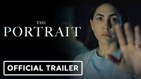 The Portrait - Official Trailer