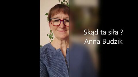 Skąd ta siła ? Anna Budzik