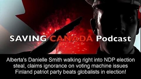 SCP205 - DANIELLE SMITH WALKING RIGHT INTO NDP ELECTION STEAL, CLAIMS IGNORANCE ON VOTING MACHINES