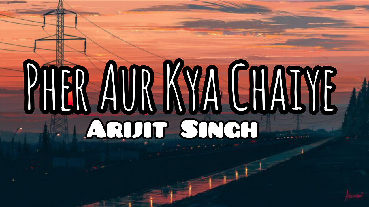 Phir Aur Kya Chahiye| Lyrics | Vicky K, Sara Ali K, Arijit Singh,Sachin-Jigar,Amitabh