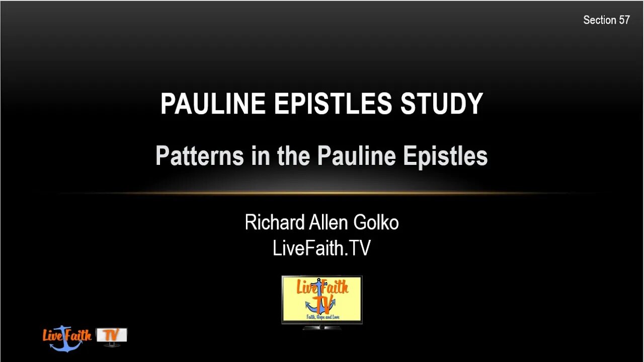 Session 57: The Pauline Epistles -- Patterns in the Pauline Epistles