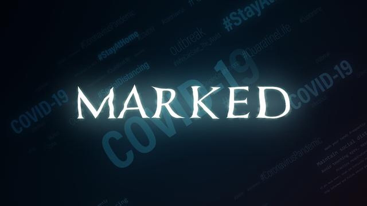 "MARKED" - DOCUMENTARY FROM LIVING IN REVELATION