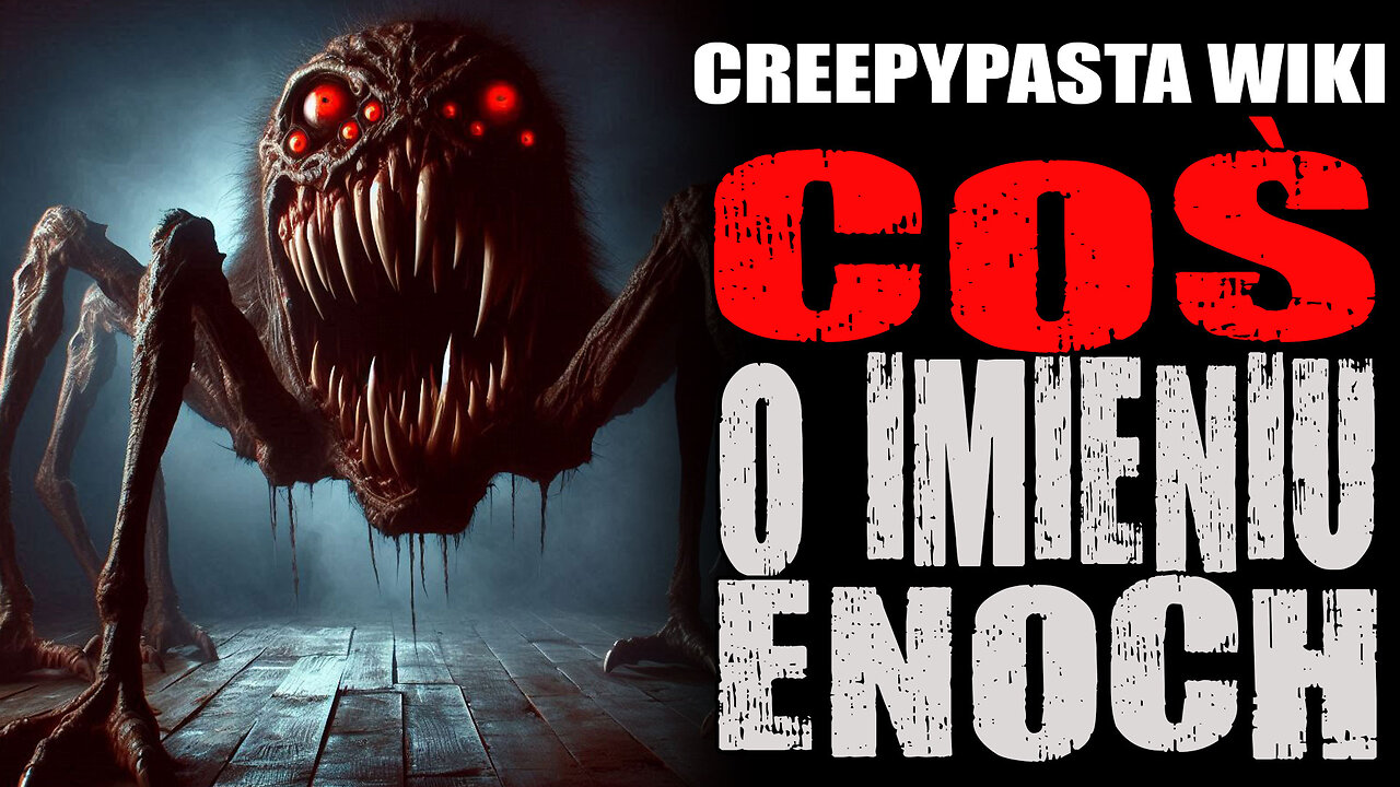 Coś o imieniu Enoch - CreepyPasta Wiki [LEKTOR PL]