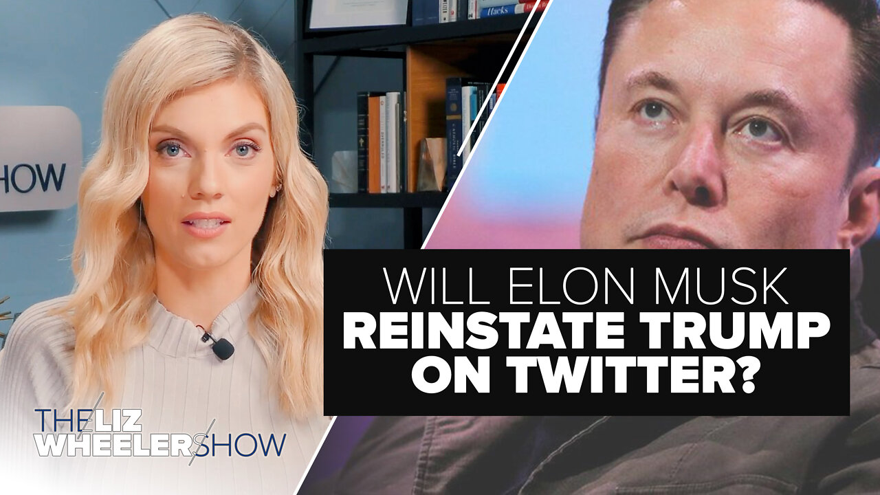 Will Elon Musk Reinstate Trump on Twitter? | Ep. 128