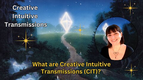 What are Creative Intuitive Transmissions (CIT)? High vibration art & grounding of high frequencies