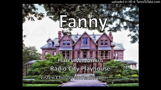 Fanny - Harry W. Junkin - Radio City Playhouse