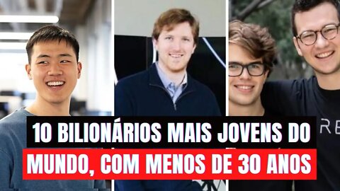 10 Bilionários mais Jovens do Mundo, com Menos de 30 anos Segundo a Forbes
