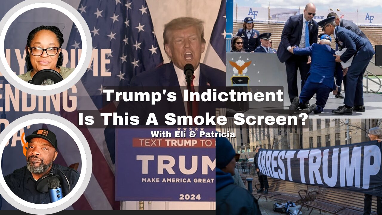 Trump's Indictment// Is This A Smoke Screen?