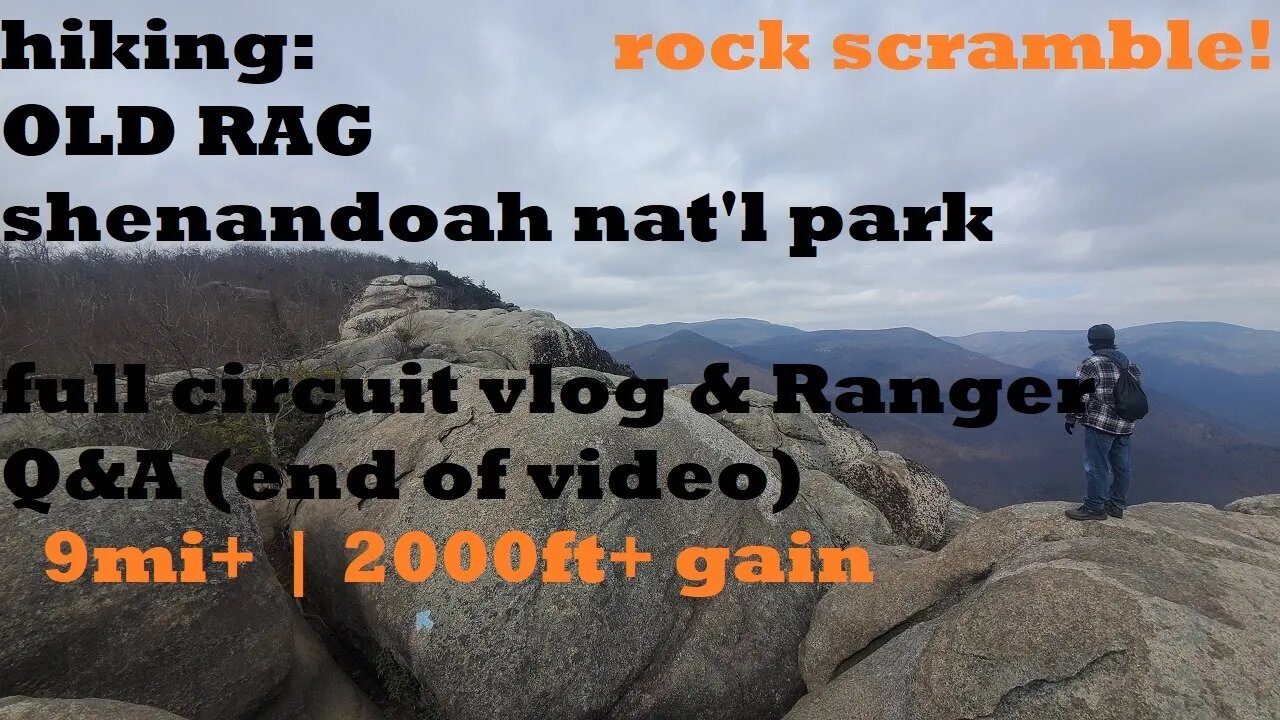 OLD RAG: complete hike w/ Ranger Q&A | Shenandoah nat'l park