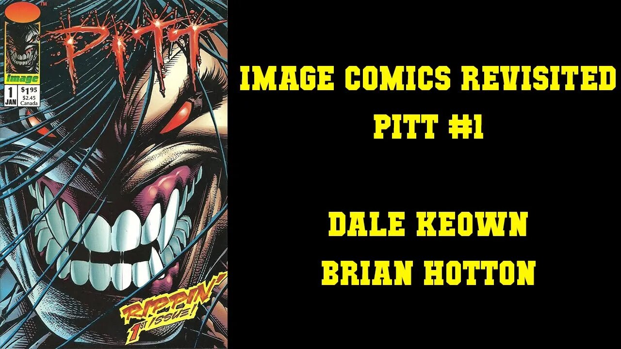 IMAGE COMICS REVISITED - Pitt #1 [COOL ART I GUESS?]