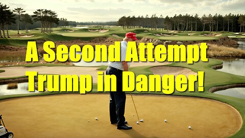 Breaking News - Second Attempt on Trump - Assassination attempt while Trump plays golf in Florida