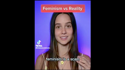 FEMINISM vs REALITY - TRUTH HURTS SOME