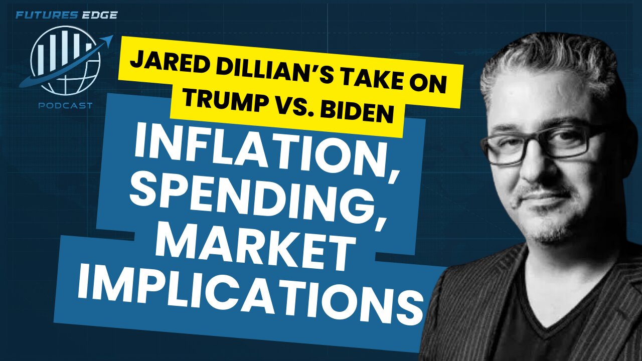 Trump vs. Biden: Inflation, Spending, and Market Implications with Jared Dillian