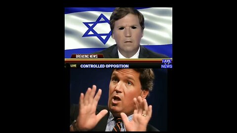 CONTROLLED OPPOSITION - TUCKER CARLSON EXPOSED