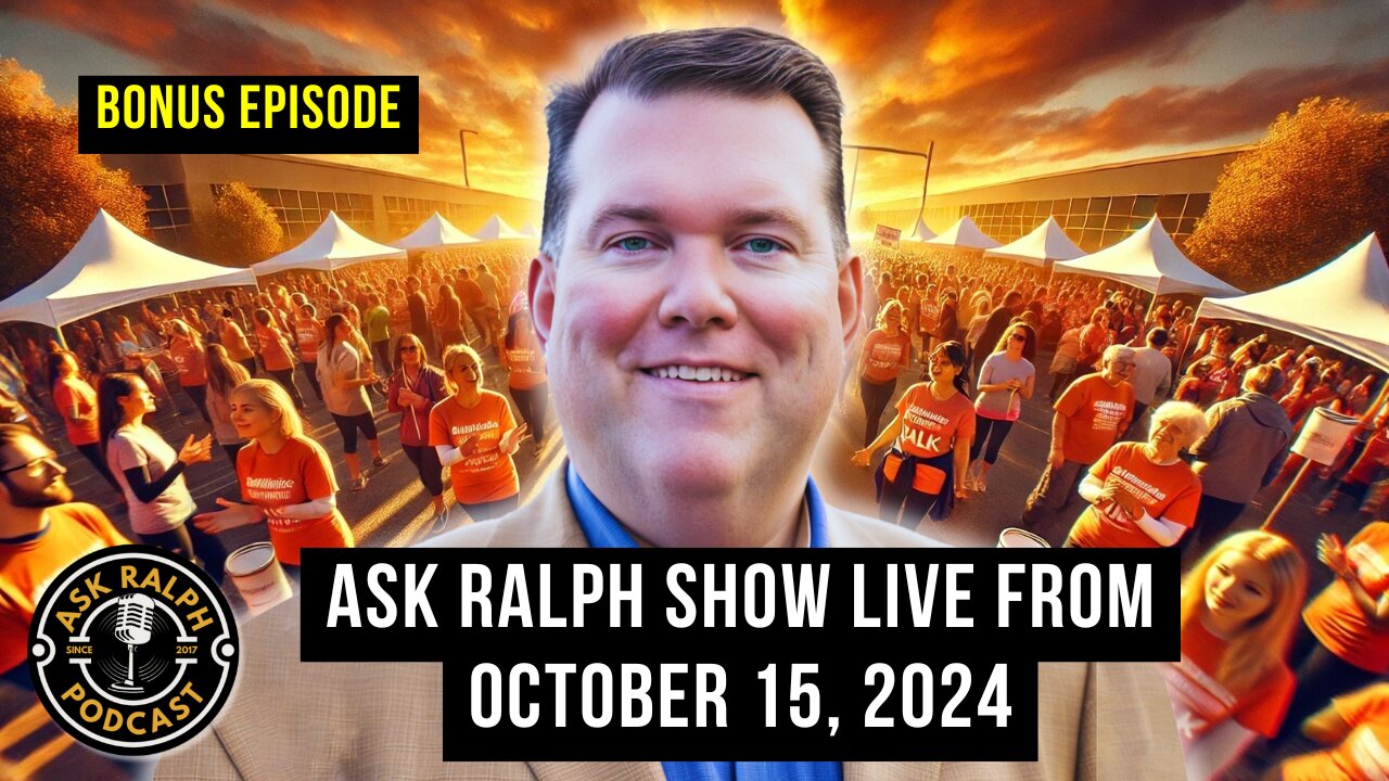 BONUS EPISODE ASK RALPH SHOW LIVE FROM OCTOBER 15, 2024