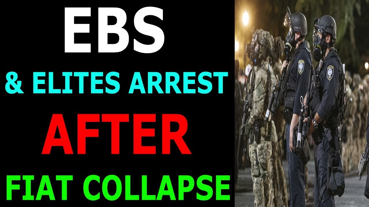 EBS & ELITES ARREST AFTER FIAT COLLAPSE