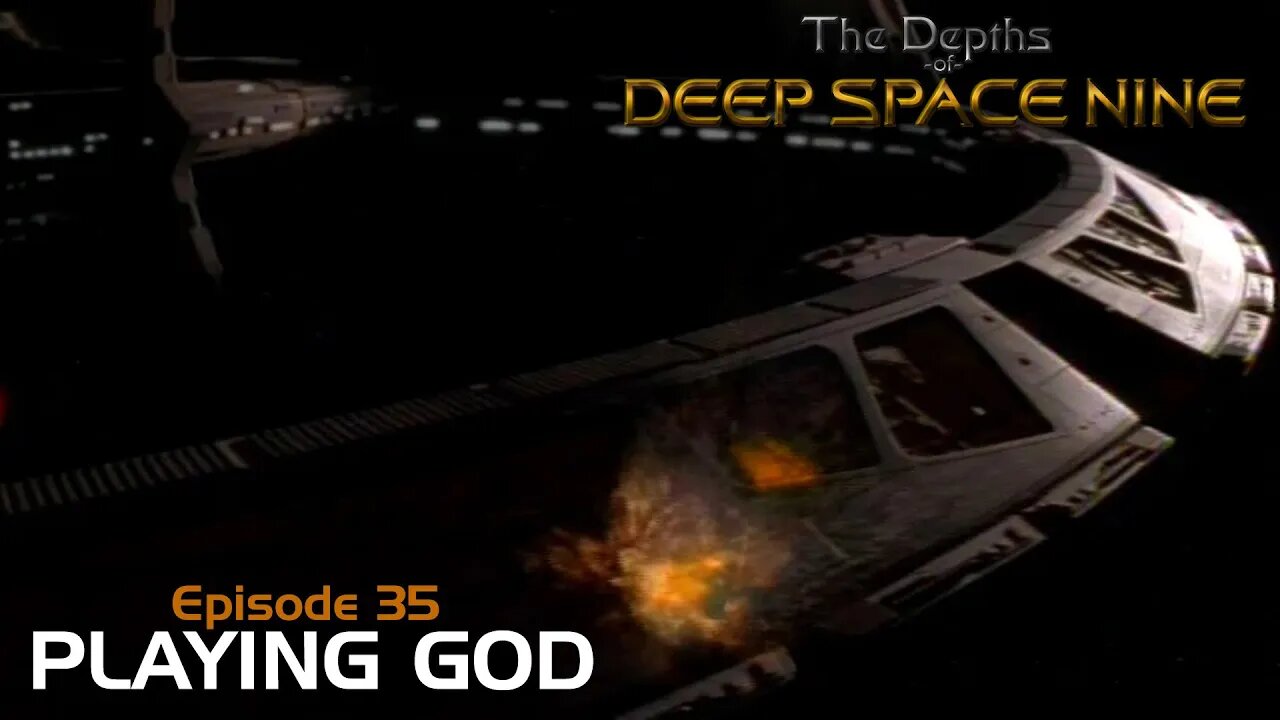 The Depths of DS9 S2 Ep 17: PLAYING GOD