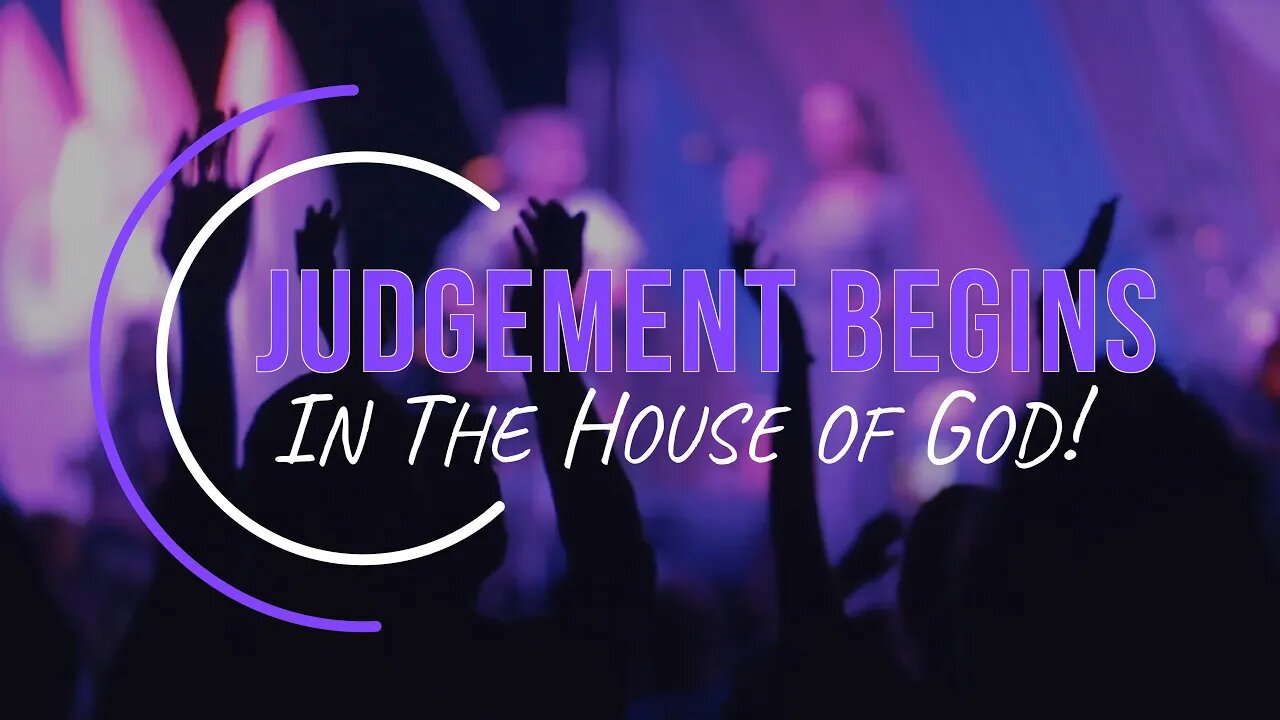 Judgement Begins In The House Of God - Tim Burns