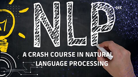 A Crash Course in Natural Language Processing