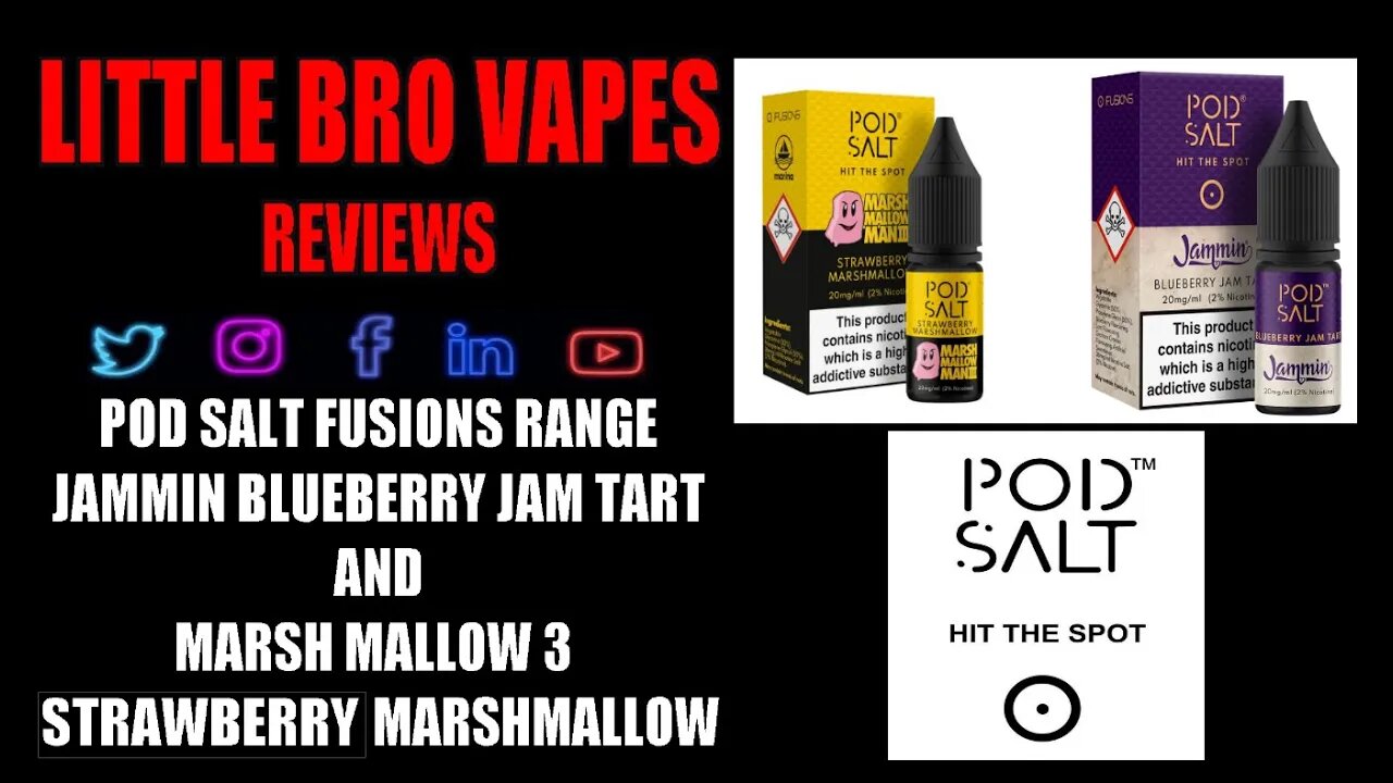 POD SALT FUSIONS RANGE BLUEBERRY JAM TART AND STRAWBERRY MARSHMALLOW