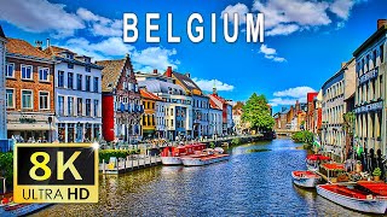 BELGIUM - VIDEO 8K ULTRA HD 120FPS