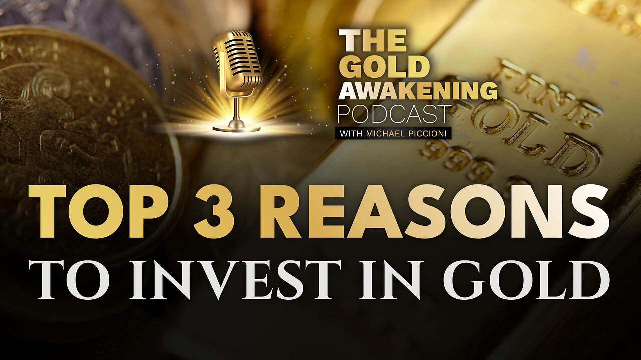 TOP 3 REASONS TO INVEST IN GOLD