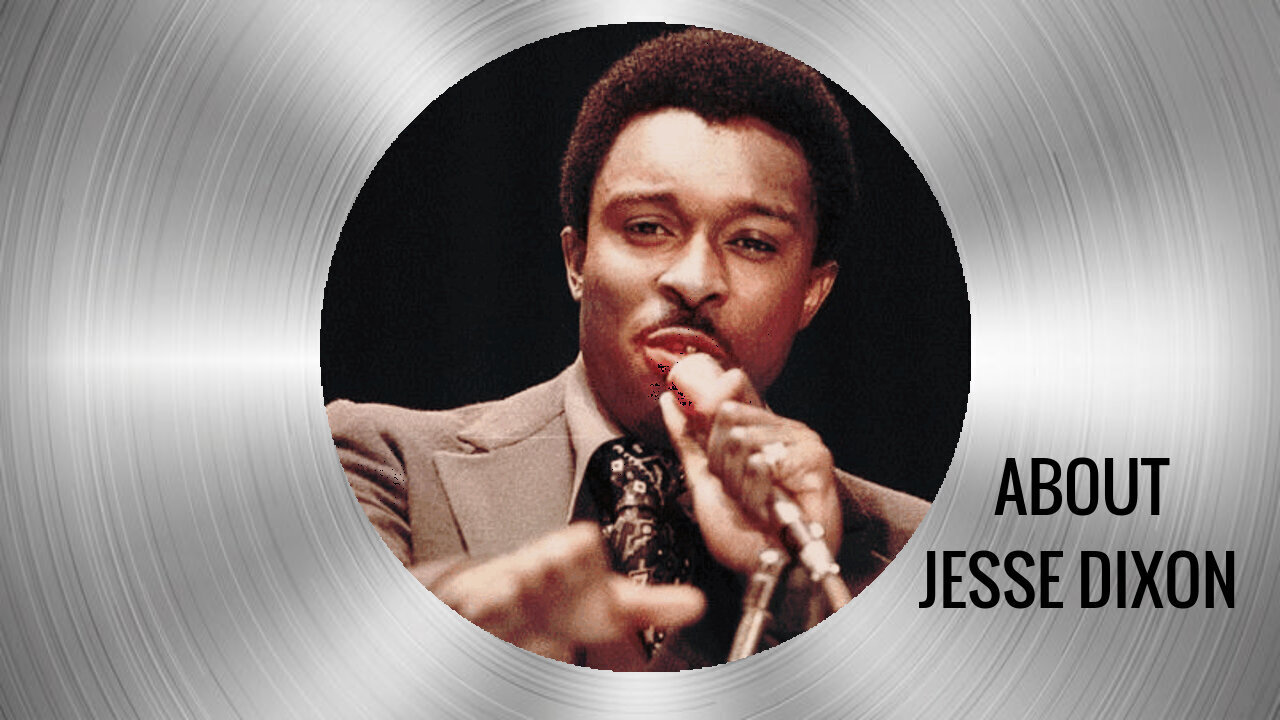 Jessy Dixon - Learn About - Gospel Artist