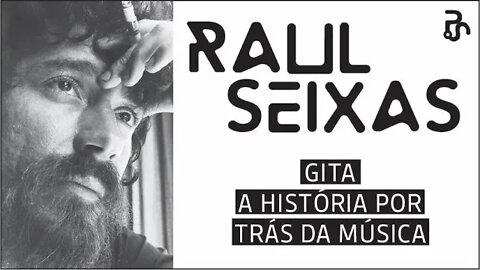 Raul Seixas - Gita - A História Por Trás da Música. No Pitadas do Sal