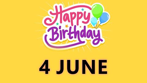 Happy Birthday to all who have Birthday on 4 June - Birthday Wish From Birthday Bash