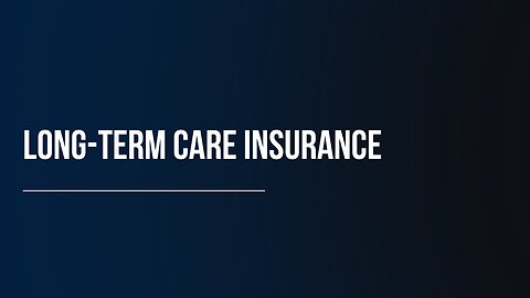 Long-Term Care Insurance