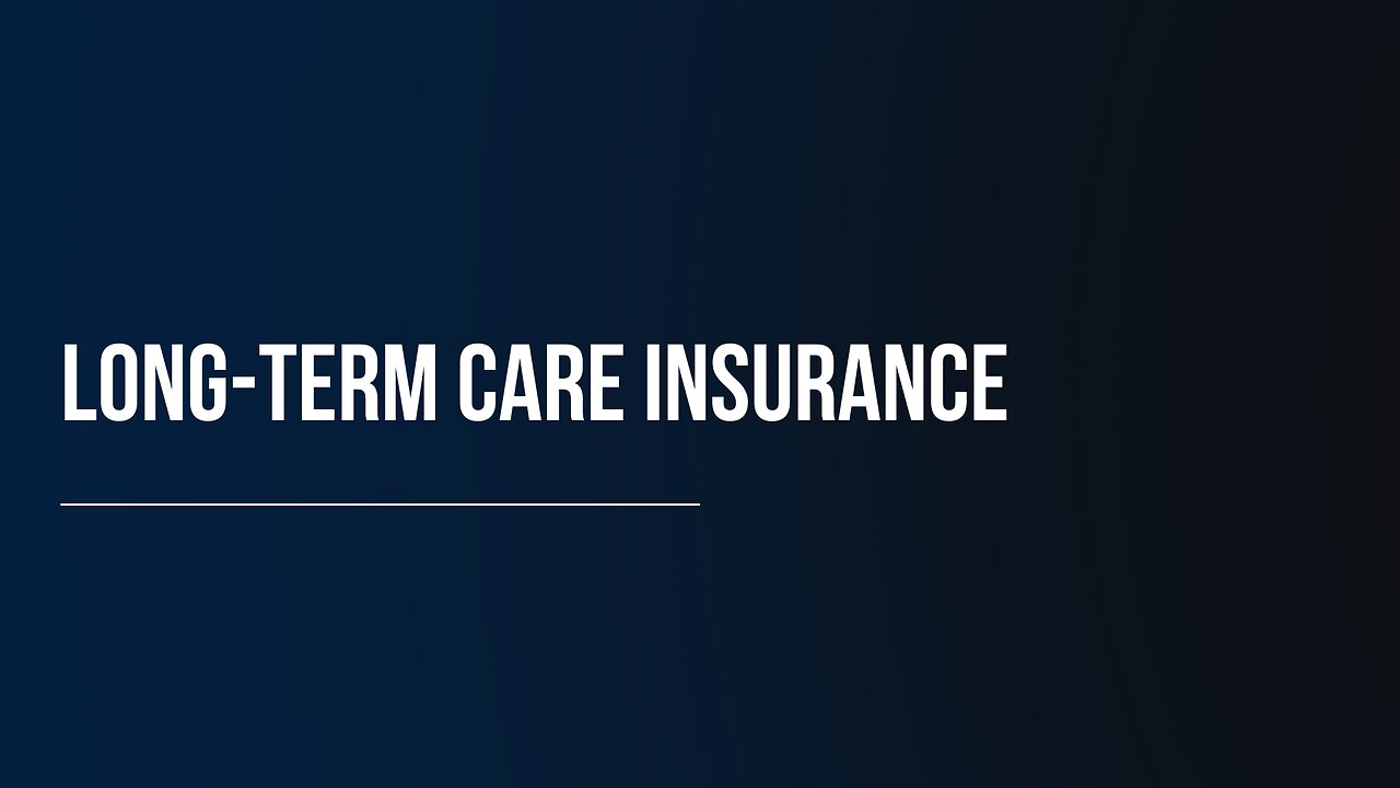 Long-Term Care Insurance