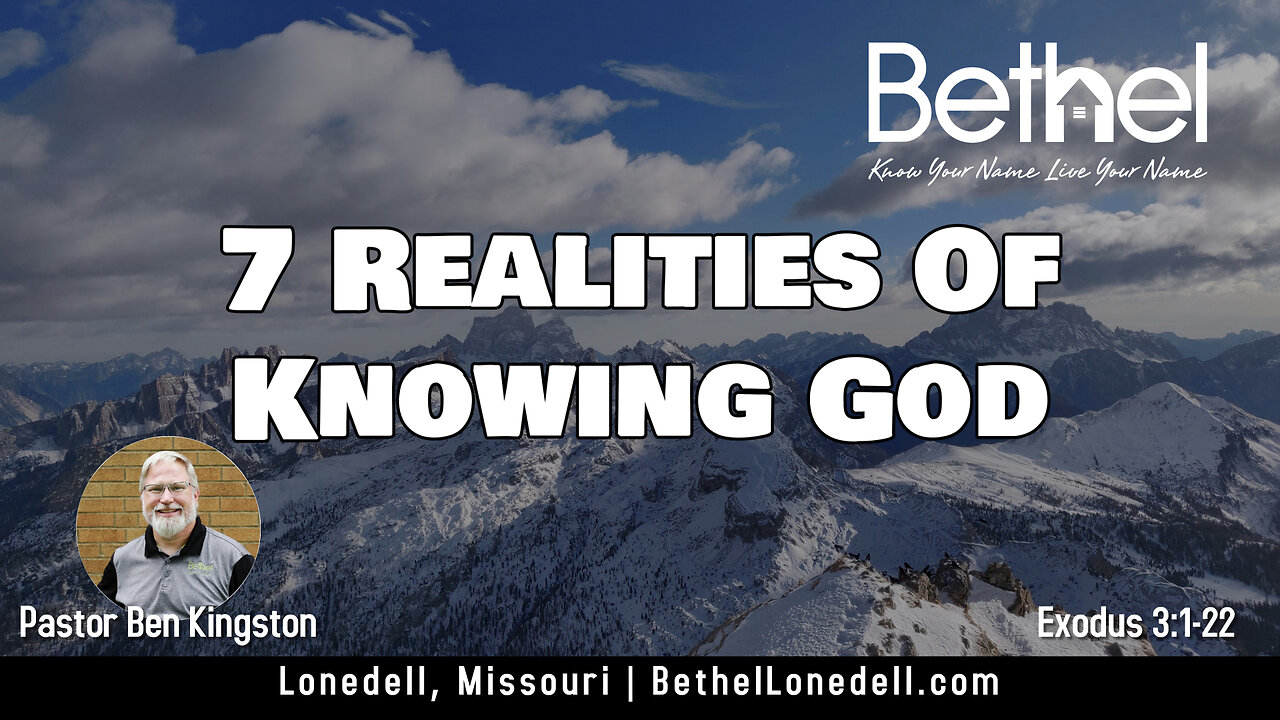 7 Realities of Knowing God - January 7, 2024