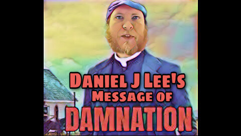 Daniel Lee’s message of Damnation..at Univ of AZ