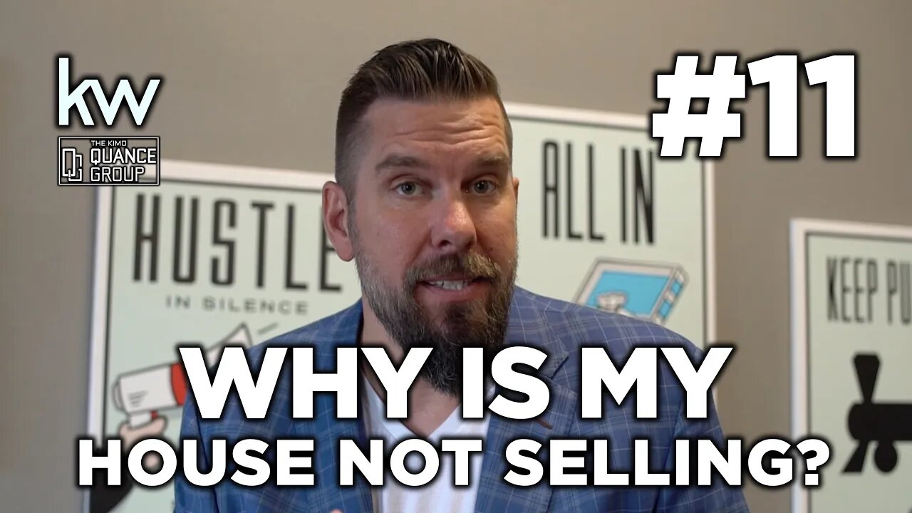 Episode 11: Why is My House Not Selling? (Pt. 3)