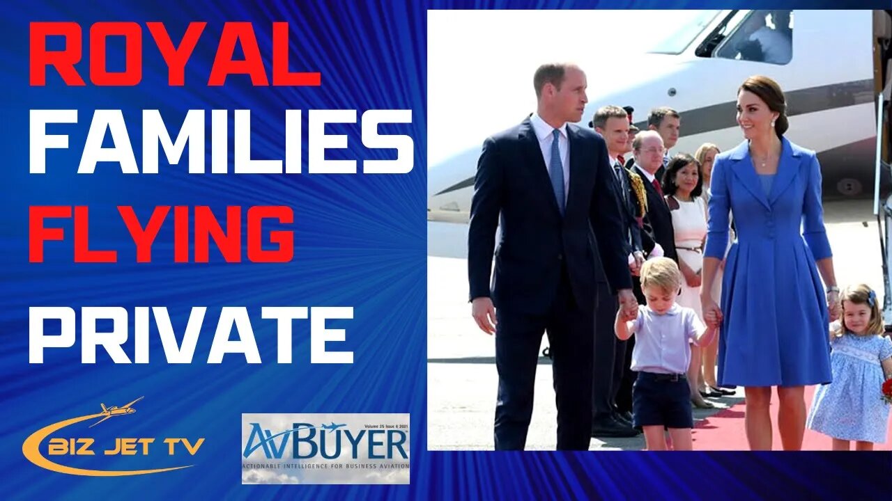 Royal Families & Private Jets